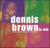 Dennis Brown - Dennis Brown in Dub lyrics
