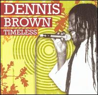 Dennis Brown - Timeless lyrics