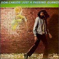 Don Carlos - Just a Passing Glance lyrics