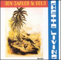 Don Carlos - Ghetto Living lyrics