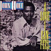 John Holt - A Love I Can Feel lyrics