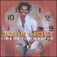 John Holt - Time Is the Master lyrics