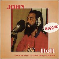 John Holt - Reggae Peacemaker lyrics