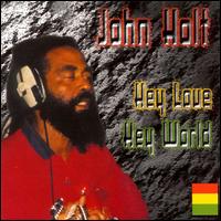 John Holt - Hey Love Hey World lyrics