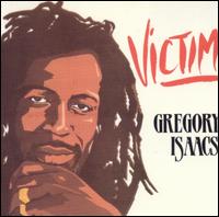 Gregory Isaacs - Victim lyrics