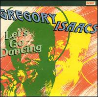 Gregory Isaacs - Let's Go Dancing lyrics