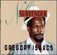 Gregory Isaacs - No Surrender lyrics
