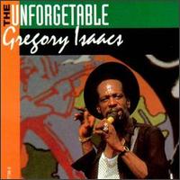 Gregory Isaacs - The Unforgetable lyrics