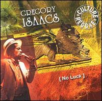 Gregory Isaacs - No Luck lyrics