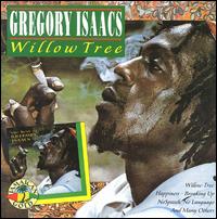 Gregory Isaacs - Willow Tree lyrics