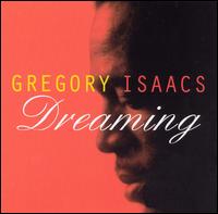 Gregory Isaacs - Dreaming lyrics