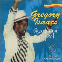 Gregory Isaacs - Maximum Respect lyrics