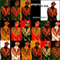 Gregory Isaacs - Gregory in Dub lyrics