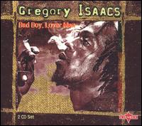 Gregory Isaacs - Bad Boy Lover Boy lyrics