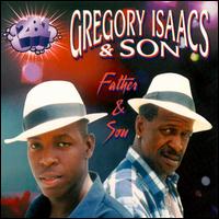 Gregory Isaacs - Father and Son lyrics