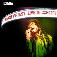 Maxi Priest - Live in Concert lyrics