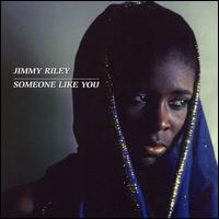 Jimmy Riley - Someone Like You lyrics