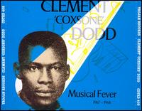 Clement "Coxsone" Dodd - Musical Fever 1967-1968 lyrics