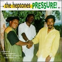 The Heptones - Pressure! lyrics