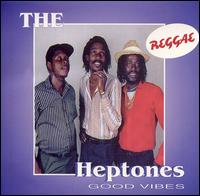 The Heptones - Good Vibes lyrics