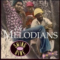 The Melodians - Swing & Dine lyrics