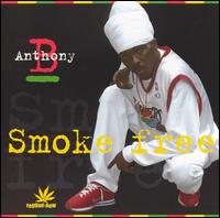 Anthony B. - Smoke Free lyrics