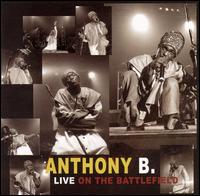 Anthony B. - Live on the Battlefield lyrics