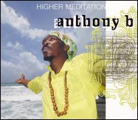 Anthony B. - Higher Meditation lyrics