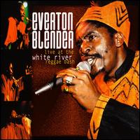 Everton Blender - Live At The White River Reggae Bash lyrics