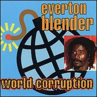 Everton Blender - World Corruption lyrics