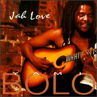 Yami Bolo - Jah Love lyrics