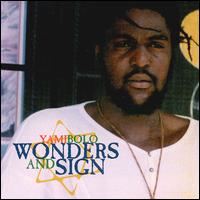 Yami Bolo - Wonders and Sign lyrics