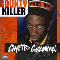 Bounty Killer - Ghetto Gramma lyrics