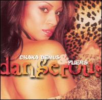 Chaka Demus & Pliers - Dangerous lyrics