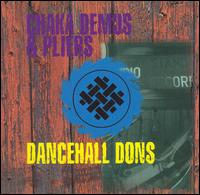 Chaka Demus & Pliers - Dancehall Dons lyrics