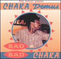 Chaka Demus - Bad Bad Chaka lyrics