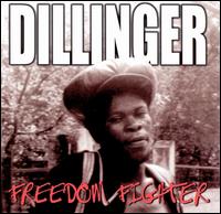 Dillinger - Freedom Fighter lyrics