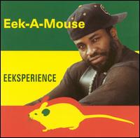 Eek-A-Mouse - Eeksperience lyrics