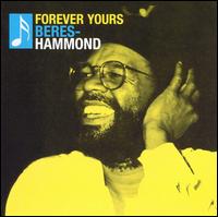 Beres Hammond - Forever Yours lyrics