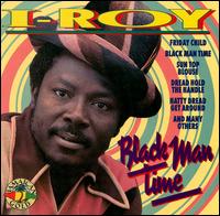 I-Roy - Black Man Time lyrics