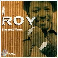 I-Roy - Sincerely Yours lyrics