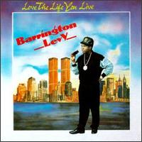 Barrington Levy - Love the Life You Live lyrics