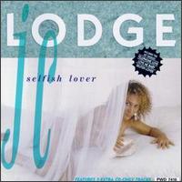 J.C. Lodge - Selfish Lover lyrics