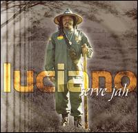 Luciano - Serve Jah lyrics