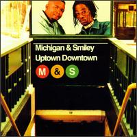 Michigan & Smiley - Uptown Downtown lyrics