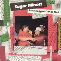 Sugar Minott - Inna Reggae Dance Hall lyrics