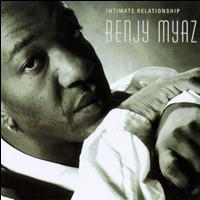 Benjy Myaz - Intimate Relationships lyrics