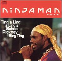 Ninjaman - Ting a Ling a Ling a School Pickney Sing Ting lyrics