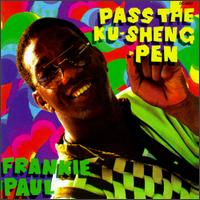 Frankie Paul - Pass the Ku-Sheng-Peng lyrics
