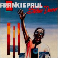 Frankie Paul - Slow Down lyrics
